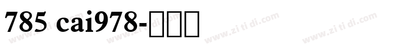 785 cai978字体转换